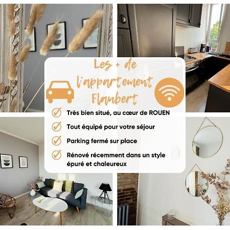 רואן Le Flaubert, Appartement Et Parking En Centre Ville מראה חיצוני תמונה